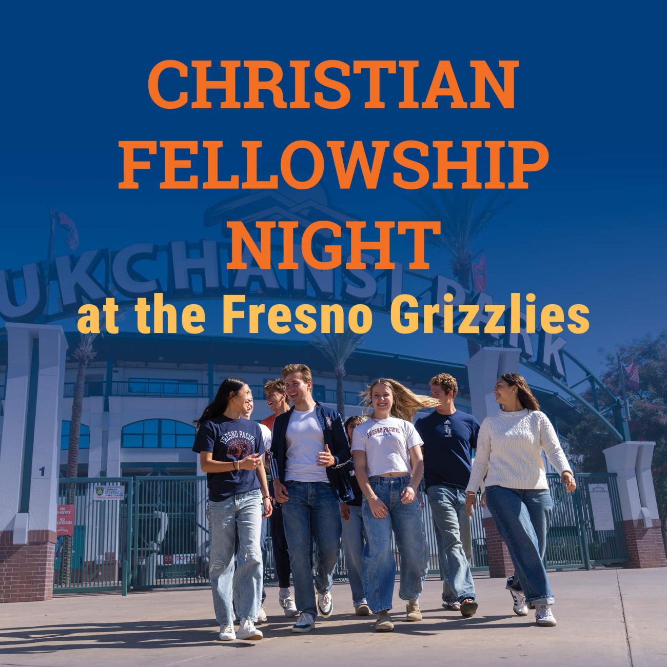 Christian Fellowship Night at the Fresno Grizzlies