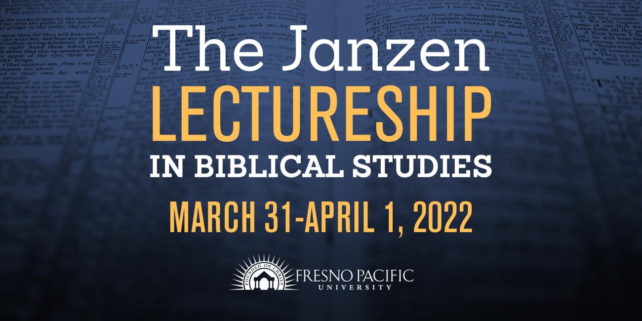 The Janzen Lectureship in Biblical Studies