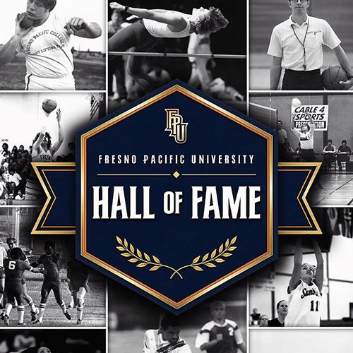 Fresno Pacific University Hall of Fame graphic surrounded by black-and-white photos of former student-athletes and coaches.