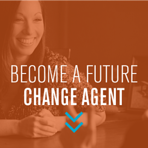Become a Future Change Agent