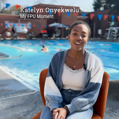 Katelyn Onyekwelu My FPU Moment