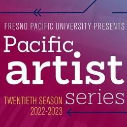 Pacific Artist Series 2022-2023